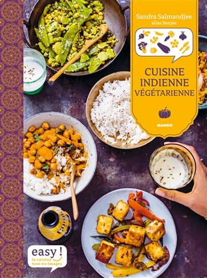 Cuisine indienne végétarienne - SANDRA SALMANDJEE