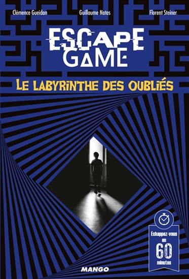 Escape game le labyrinthe des oubliés - COLLECTIF