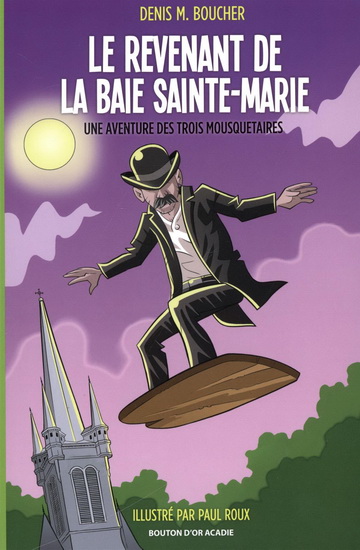 Le Revenant de la Baie Sainte-Marie - DENIS BOUCHER