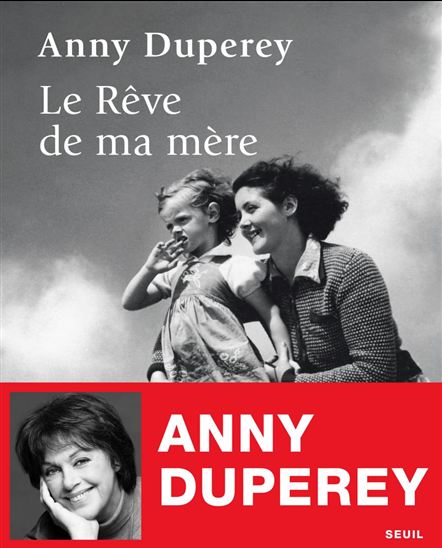 Le Rêve de ma mère - ANNY DUPEREY