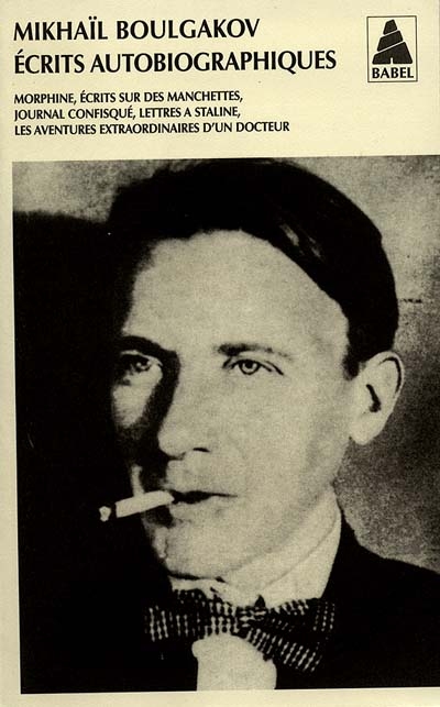 Ecrits autobiographiques Boulgakov - M BOULGAKOV