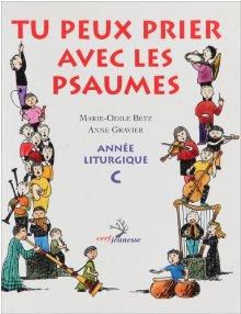 Tu peux prier avec les psaumes - BETZ - GRAVIER