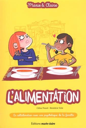 L&#39;Alimentation : manger équilibré et de saison - CÉLINE POTARD - BÉNÉDICTE VOILE