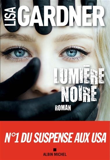 Lumière noire - LISA GARDNER