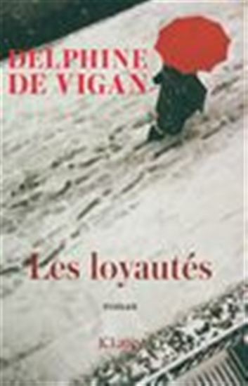Les Loyautés - DELPHINE DE VIGAN