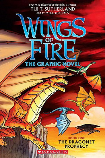Wings of Fire Graphic Novel #1: The Dragonet Prophecy - TUI T SUTHERLAND