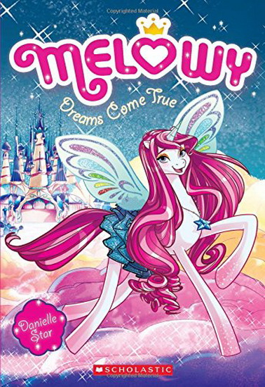 Melowy #01: Dreams Come True - DANIELLE STAR