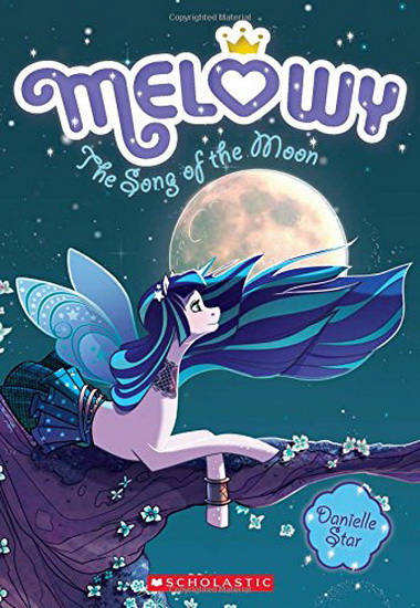 Melowy #02: The Song of the Moon - DANIELLE STAR