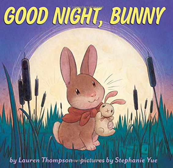Good Night, Bunny - LAUREN THOMPSON