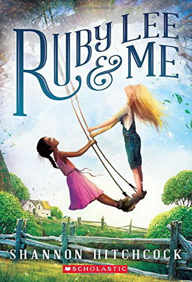 Ruby Lee and Me - SHANNON HITCHCOCK