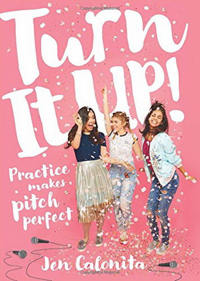 Turn it Up! - JEN CALONITA