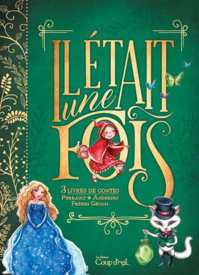 Il était une fois : 3 livres de contes : Perreault, Andersen, Frères Grimm Cof. - COLLECTIF