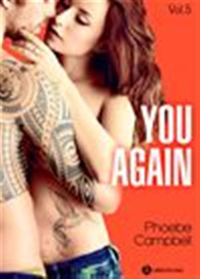 You again - Volume 5 - PHOEBE P. CAMPBELL