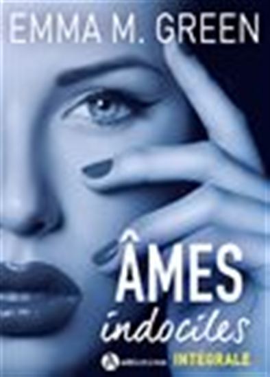 Âmes indociles - L&#39;intégrale - EMMA GREEN
