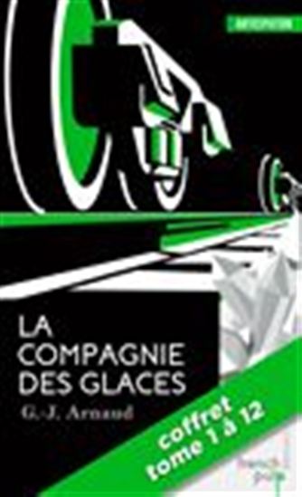 G J Arnaud La Compagnie Des Glaces La Saga Tomes 1 A 12 Livres Renaud Bray Com Livres Cadeaux Jeux