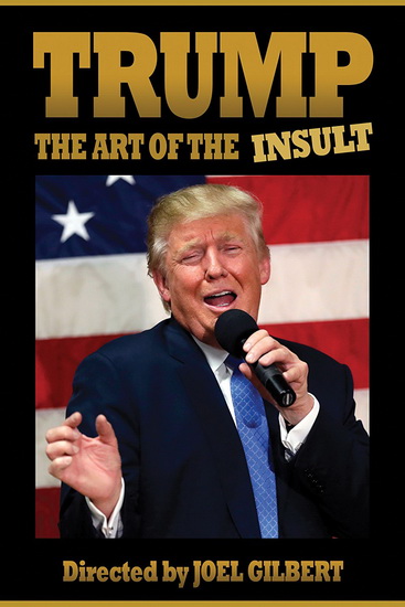 Trump: The Art of the Insult - GILBERT JOEL