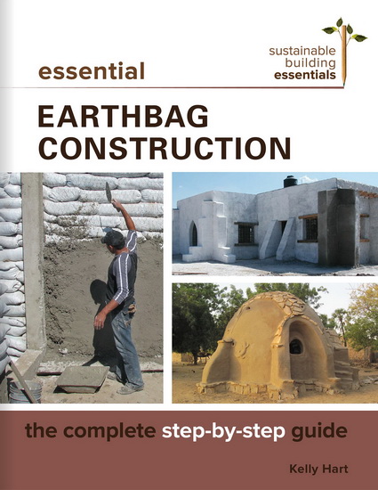 Essential Earthbag Construction - KELLY HART