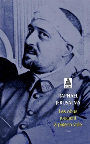 Les Obus jouaient à pigeon vole - RAPHAËL JÉRUSALMY