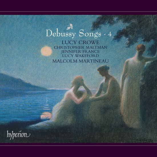 Debussy: Songs Vol.4 - DEBUSSY