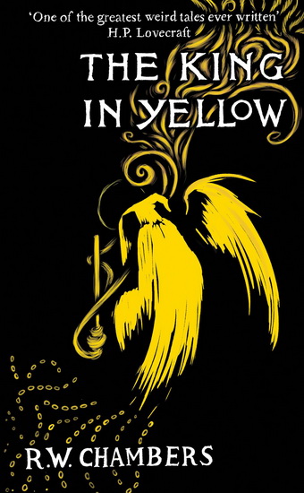 The King in Yellow, Deluxe Edition - ROBERT W CHAMBERS