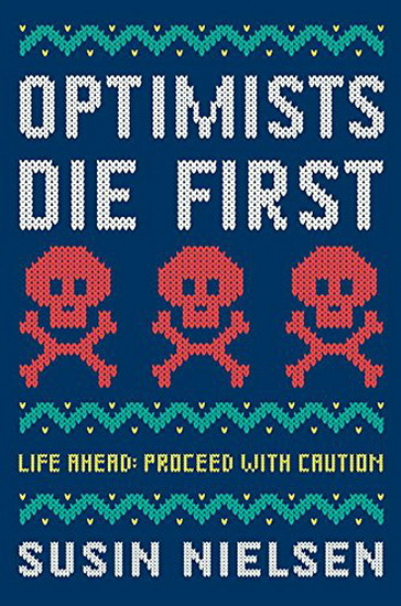 Optimists Die First - SUSIN NIELSEN