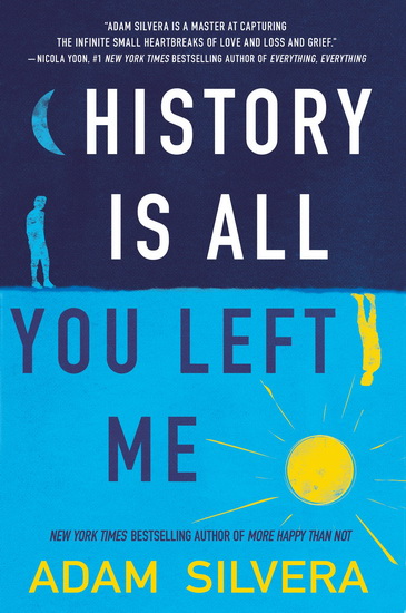 History Is All You Left Me - ADAM SILVERA