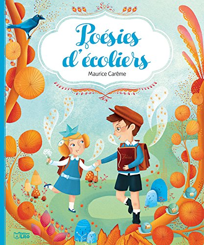 Poésies d&#39;écoliers - MAURICE CARÊME - LEÏLA BRIENT