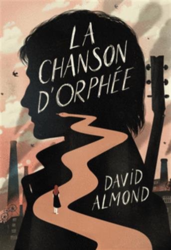 La Chanson d&#39;Orphée - DAVID ALMOND
