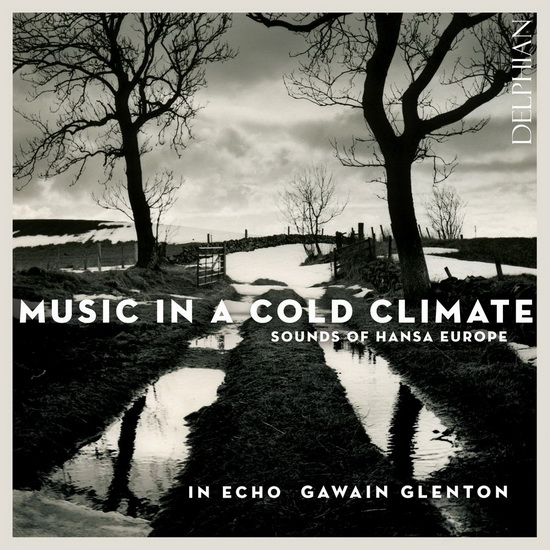 Music in a Cold Climate: Sounds of Hansa Europe - COMPILATION CLASSIQUE