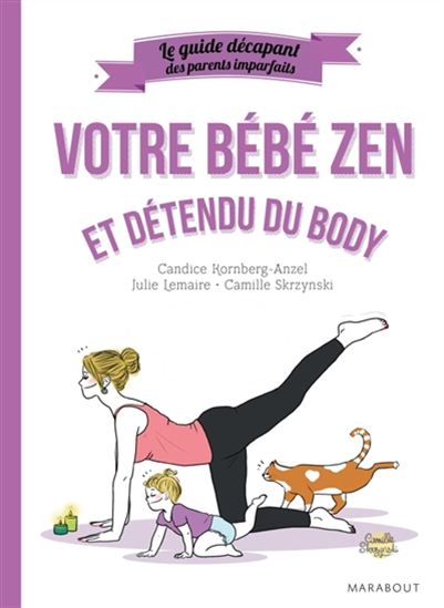 Bébé zen - CANDICE KORNBERG ANZEL - JULIE LEMAIRE