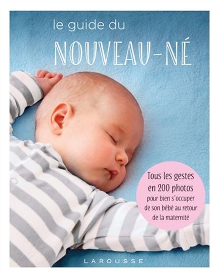 Le Guide du nouveau-né N. éd. - ISABELLE JEUGE-MAYNART