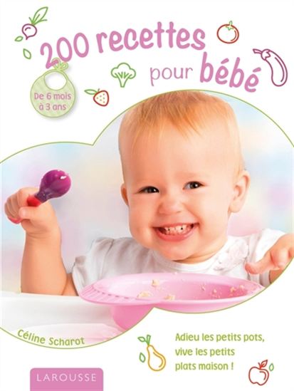 Celine Scharot 0 Recettes Pour Bebe De 6 Mois A 3 Ans N Ed Maternite Famille Livres Renaud Bray Com Livres Cadeaux Jeux Celine Scharot 0 Recettes Pour Bebe De 6 Mois A 3 Ans N Ed Maternite Famille Livres Renaud Bray Com Livres Cadeaux Jeux