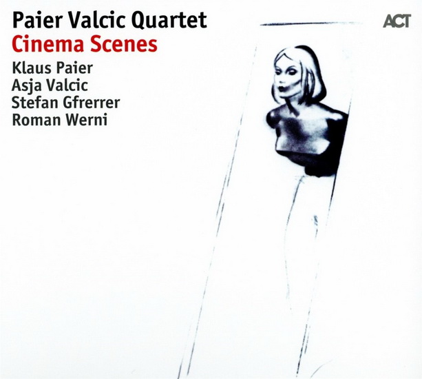 Cinema Scenes - PAIER VALCIC QUARTET