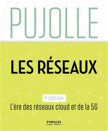 Les Réseaux 2018 - GUY PUJOLLE