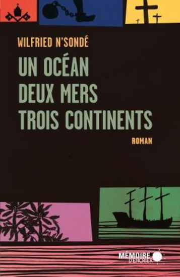 Un océan, deux mers, trois continents - WILFRIED N'SONDÉ