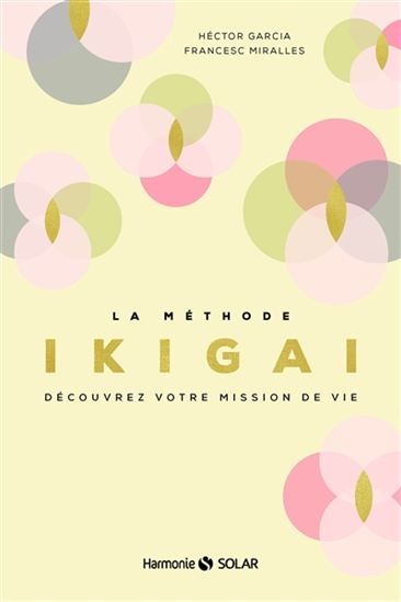 La Méthode Ikigai - HÉCTOR GARCÍA - FRANCESC MIRALLES
