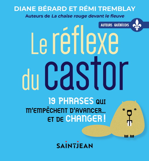 Le Réflexe du castor - RÉMI TREMBLAY - DIANE BÉRARD