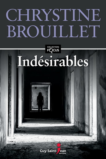 Les Indésirables - CHRYSTINE BROUILLET