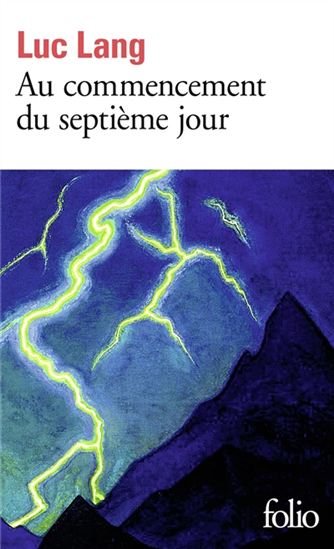 Au commencement du septième jour - LUC LANG