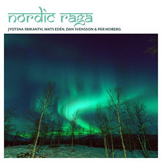 Nordic Raga - NORDIC RAGA