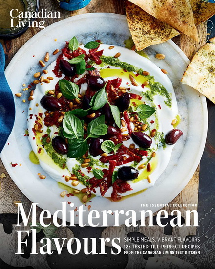 CANADIAN LIVING: ESSENTIAL MEDITERRANEAN - COLLECTIF