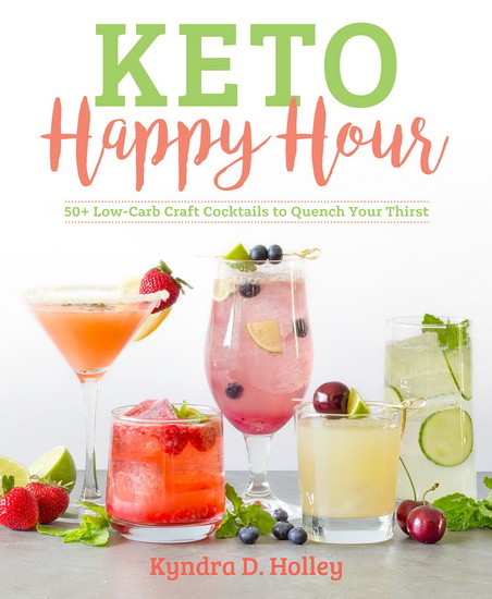 KETO HAPPY HOUR - KYNDRA HOLLEY