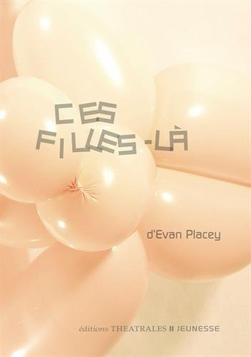 Ces filles-là - EVAN PLACEY