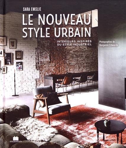 Le Nouveau style urbain - SARA EMSLIE