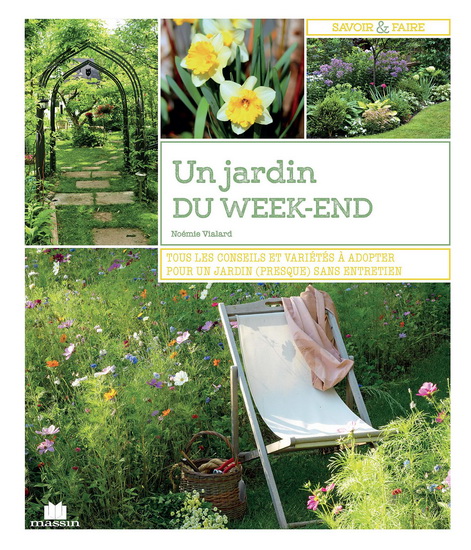 Le Jardin du week-end : pour un jardin adapté aux vies actives - NOÉMIE VIALARD