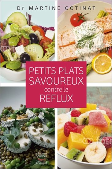 Petits plats savoureux contre le reflux - MARTINE COTINAT