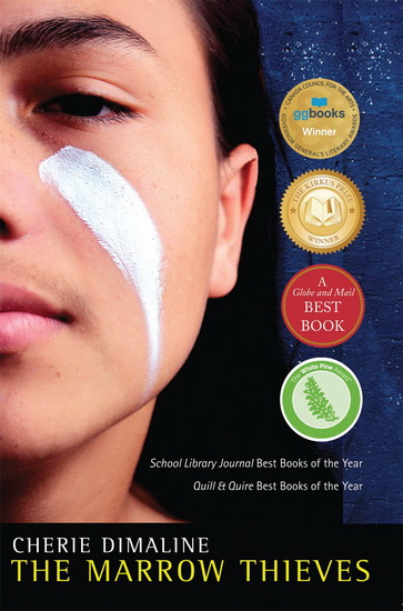 The Marrow Thieves - CHERIE DIMALINE
