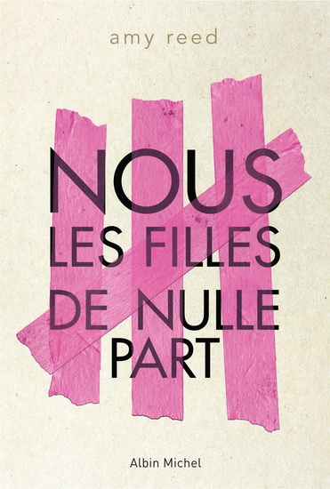 Nous, les filles de nulle part - AMY REED