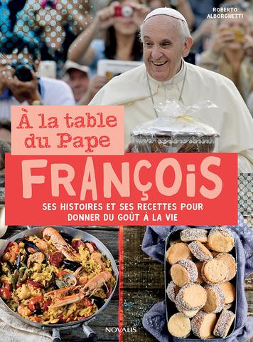 A la table du pape François - ROBERTO ALBORGHETTI