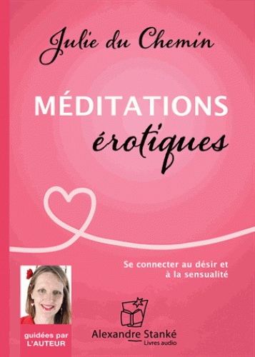 Méditations érotiques (CD) - JULIE DU CHEMIN